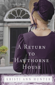 Paperback A Return to Hawthorne House: A Novella Collection Book