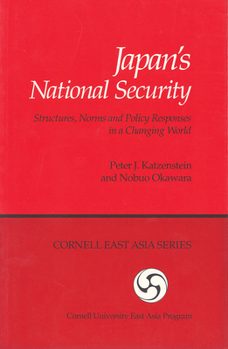 Paperback Japan's National Security: Structures, Norms and Policy Responses in a Changing World Book