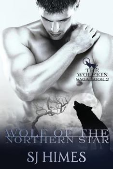 Wolf of the Northern Star - Book #2 of the Wolfkin Saga 