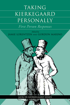 Taking Kierkegaard Personally: First Person Responses - Book  of the Mercer Kierkegaard Studies