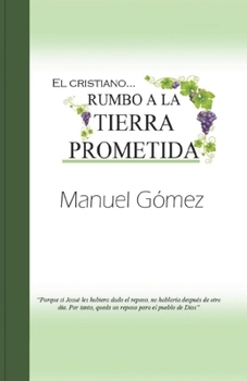 Paperback El Cristiano... Rumbo a la Tierra Prometida [Spanish] Book