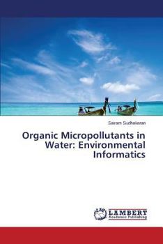 Paperback Organic Micropollutants in Water: Environmental Informatics Book