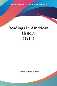 Paperback Readings In American History (1914) Book