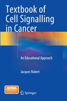 Paperback Textbook of Cell Signalling in Cancer: An Educational Approach Book