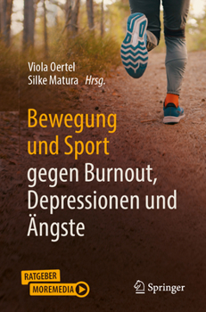 Paperback Bewegung Und Sport Gegen Burnout, Depressionen Und Ängste [German] Book