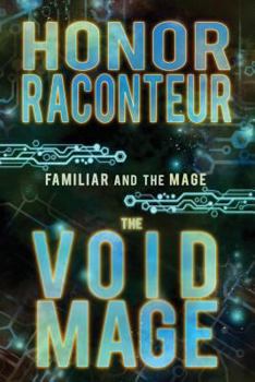 The Void Mage - Book #2 of the Familiar and the Mage