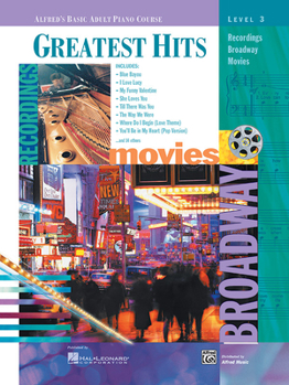 Paperback Alfred's Basic Adult Piano Course Greatest Hits Book 3 (Alfred's Basic Adult Piano Course) Book