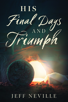 Paperback His Final Days and Triumph Book