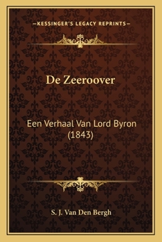 Paperback De Zeeroover: Een Verhaal Van Lord Byron (1843) [Dutch] Book