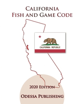 Paperback California Fish and Game Code 2020 Edition [FGC] Book