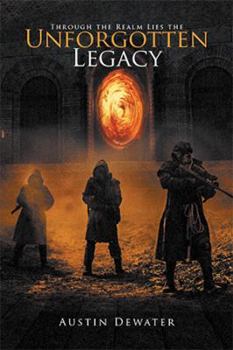 Hardcover Through the Realm Lies the Unforgotten Legacy Book