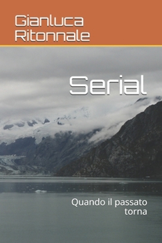 Paperback Serial: Quando il passato torna [Italian] Book