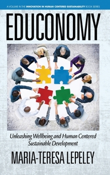 Hardcover EDUCONOMY. Unleashing Wellbeing and Human Centered Sustainable Development Book