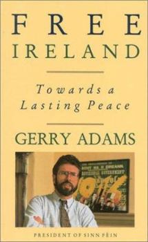 Paperback Free Ireland: Towards a Lasting Peace Book
