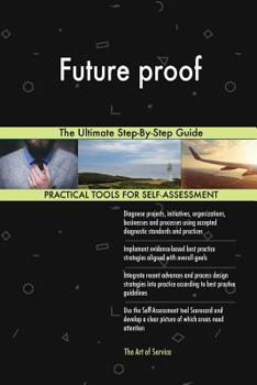 Paperback Future proof The Ultimate Step-By-Step Guide Book