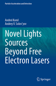 Paperback Novel Lights Sources Beyond Free Electron Lasers Book