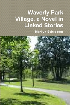 Paperback Waverly Park Village, a Novel in Linked Stories Book