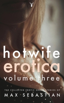 Paperback Hotwife Erotica: Volume Three Book