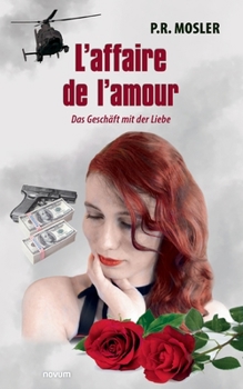 Paperback L'affaire de l'amour: Das Geschäft mit der Liebe [German] Book