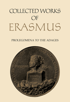 Prolegomena to the Adages: Adagiorum Collectanea, Indexes to Erasmus' Adages