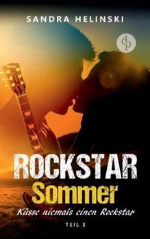 Paperback K?sse niemals einen Rockstar - Rockstar Sommer (Teil 3): (Rockstar Romance, Chick Lit, Liebesroman) [German] Book