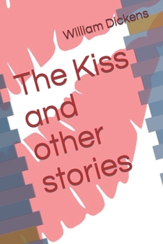 Paperback The Kiss and other stories Book