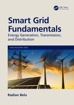 Paperback Smart Grid Fundamentals: Energy Generation, Transmission and Distribution Book