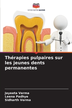 Paperback Thérapies pulpaires sur les jeunes dents permanentes [French] Book