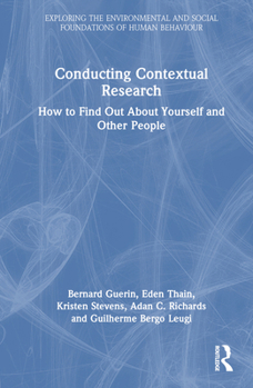 Conducting Contextual Research: How to Find Out about Yourself and Other People