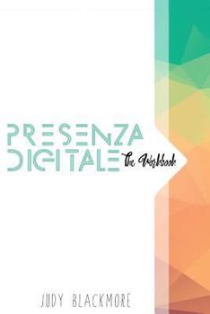 Paperback Presenza Digitale - The Workbook [Italian] Book