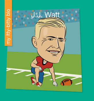 J.J. Watt - Book  of the My Itty-Bitty Bio