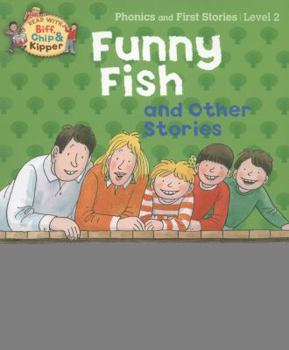 Paperback Oxford Reading Tree Read with Biff, Chip, and Kipper: Level 1 Phonics & First Stories: Funny Fish and Other Stories Book