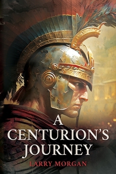 Paperback A Centurion's Journey Book