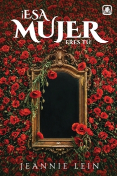 Paperback ¡Esa Mujer Eres Tú! [Spanish] Book