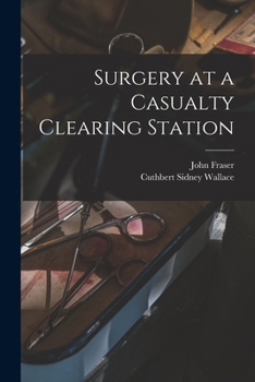 Paperback Surgery at a Casualty Clearing Station Book