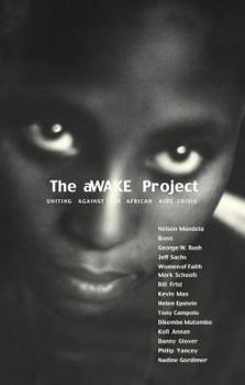 Paperback The Awake Project: Uniting Against the African AIDS Crisis Book