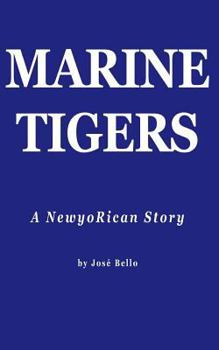 Paperback Marine Tigers: A NewyoRican Story Book