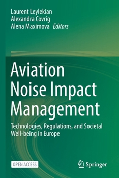 Paperback Aviation Noise Impact Management: Technologies, Regulations, and Societal Well-Being in Europe Book