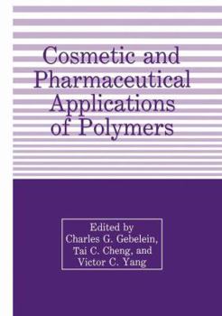 Paperback Cosmetic and Pharmaceutical Applications of Polymers Book