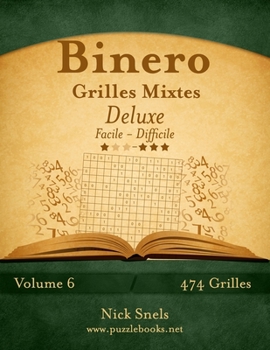 Paperback Binero Grilles Mixtes Deluxe - Facile à Difficile - Volume 6 - 474 Grilles [French] Book