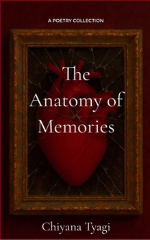 The Anatomy of Memories