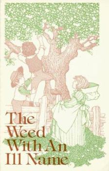 Paperback Weed with an Ill Name Book