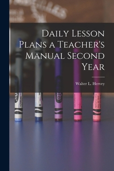 Paperback Daily Lesson Plans a Teacher's Manual Second Year Book