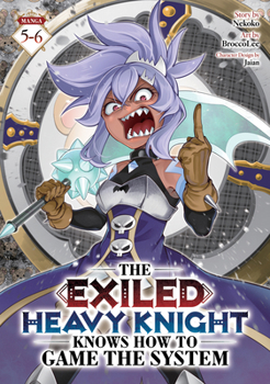 Paperback The Exiled Heavy Knight Knows How to Game the System (Omnibus) Vol. 5-6 Book