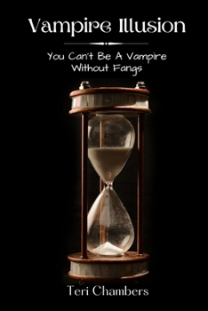 Paperback Vampire Illusion: You Can't Be A Vampire Without Fangs [Large Print] Book