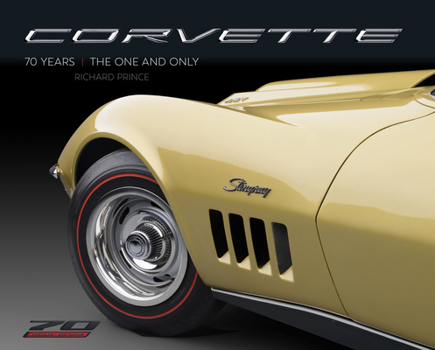 Hardcover Corvette 70 Years: The One and Only Book