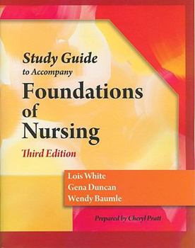 Paperback Study Guide for Duncan/Baumle/White's Foundations of Nursing, 3rd Book