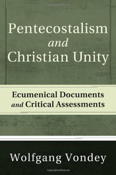 Paperback Pentecostalism and Christian Unity Book