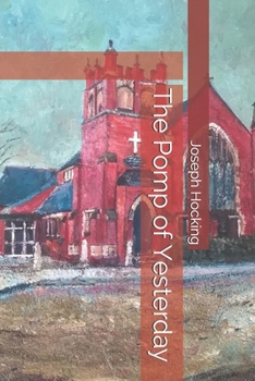 The Pomp of Yesterday