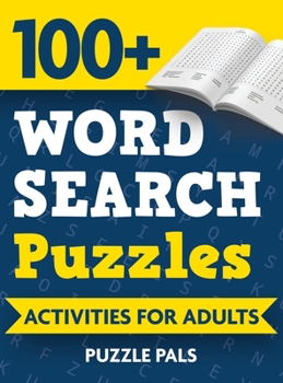 Hardcover 100+ Word Search Puzzles: Activities For Adults [Large Print] Book
